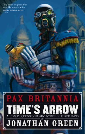 [Pax Britannia #8, Part 01] • Time's Arrow